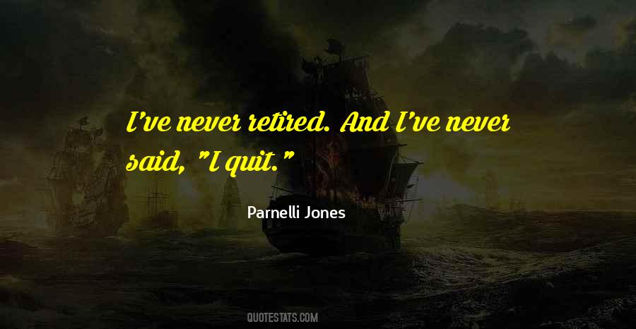 Quotes About Never Quitting #1269983