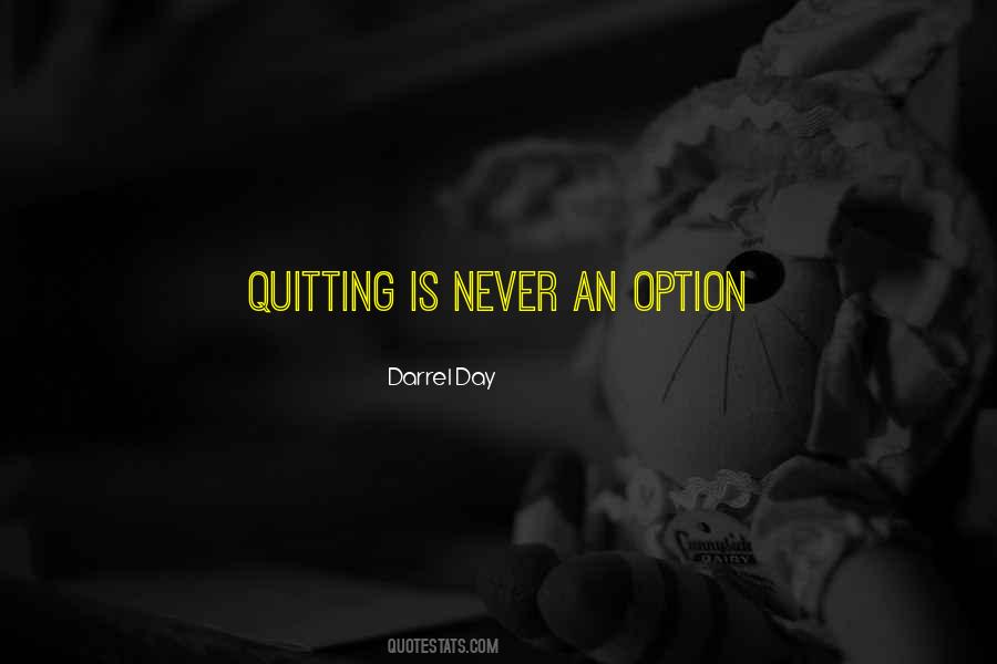 Quotes About Never Quitting #1478823