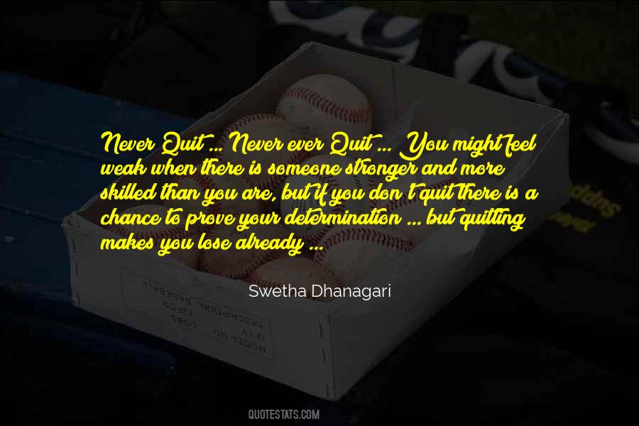 Quotes About Never Quitting #689995