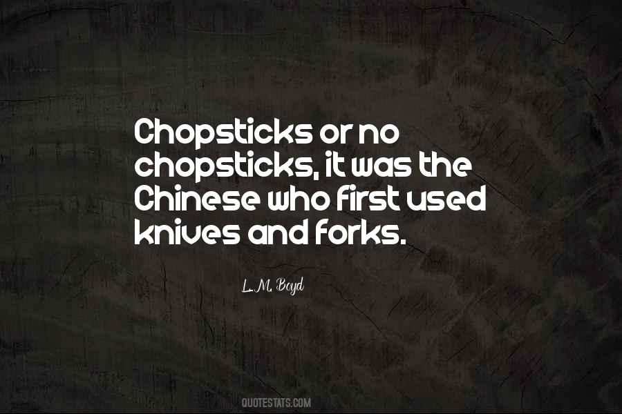 Quotes About Knives And Forks #1775014