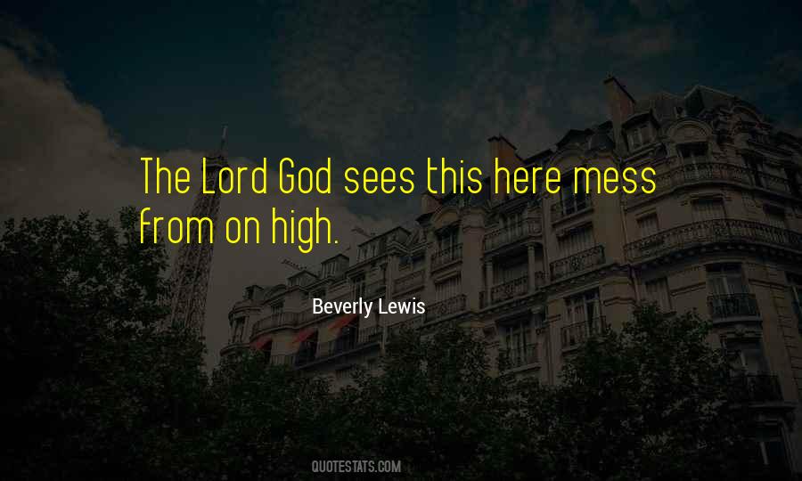 Quotes About The Lord God #1480969