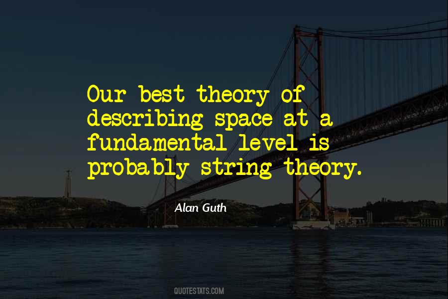 Quotes About String Theory #1122261