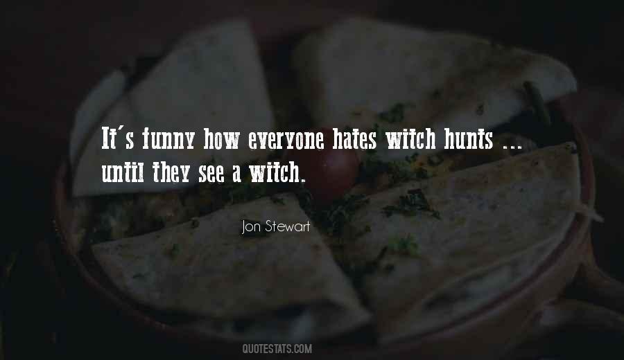 Quotes About Witch Hunts #694793