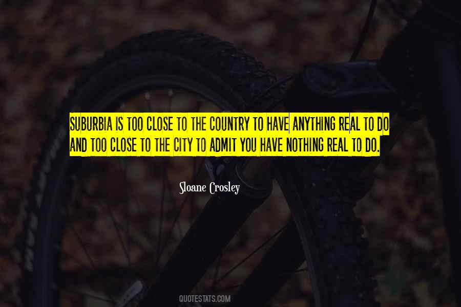 Quotes About Suburbia #377185