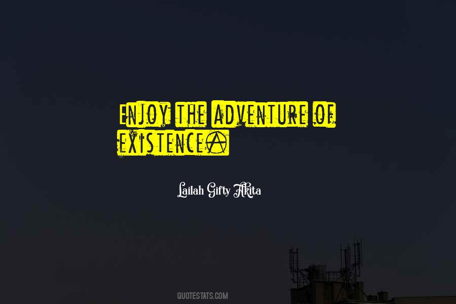 Enjoy The Adventure Quotes #621312