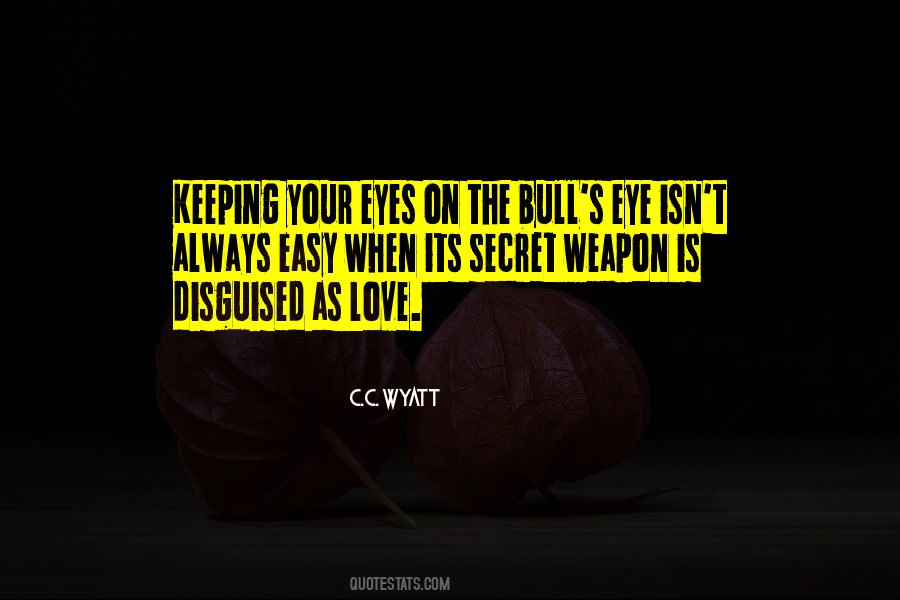 Bull S Eye Quotes #150897