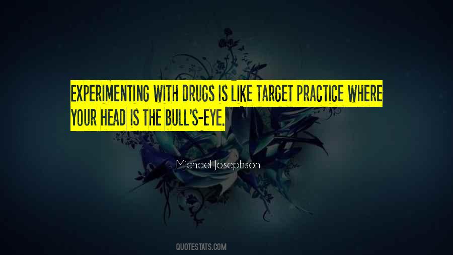 Bull S Eye Quotes #1590347