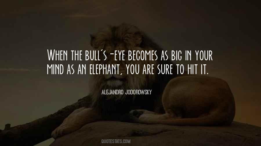 Bull S Eye Quotes #60478