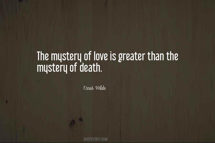 Quotes About Mystery Of Death #1003224