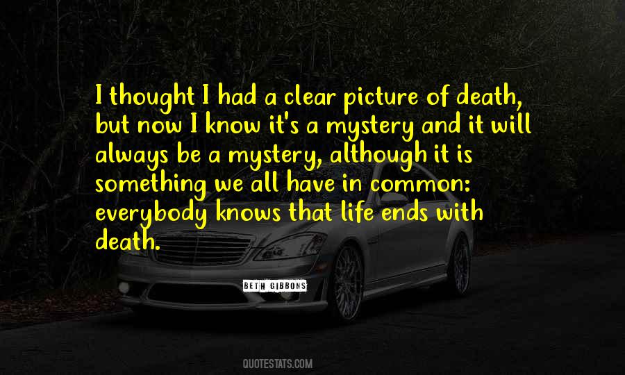 Quotes About Mystery Of Death #560329