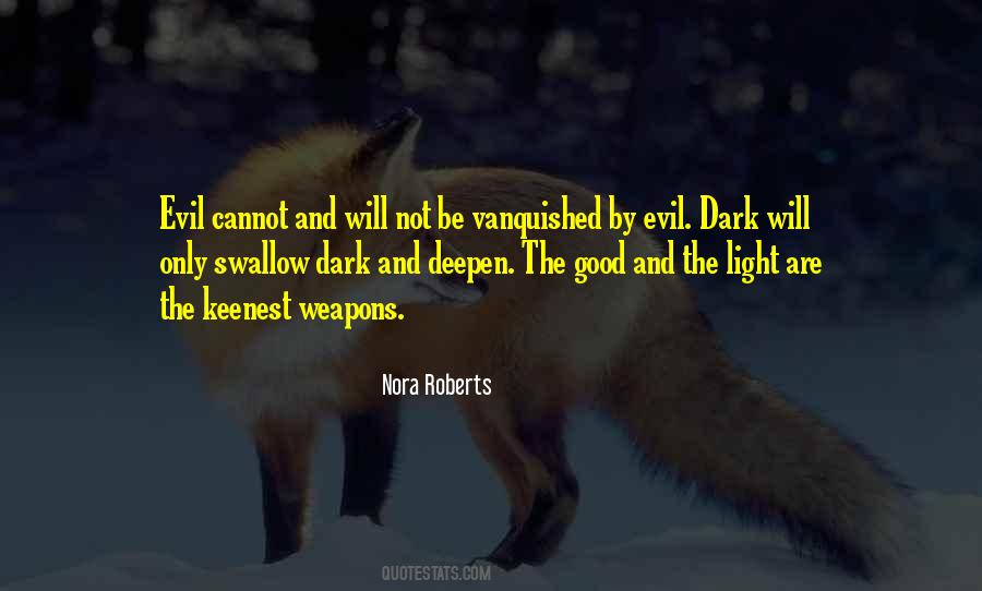 Quotes About Evil And Darkness #1338744