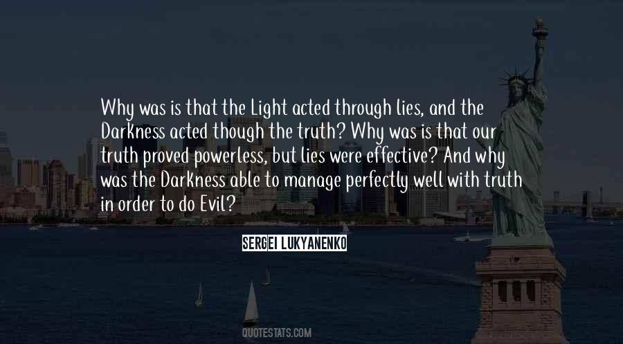 Quotes About Evil And Darkness #1408573