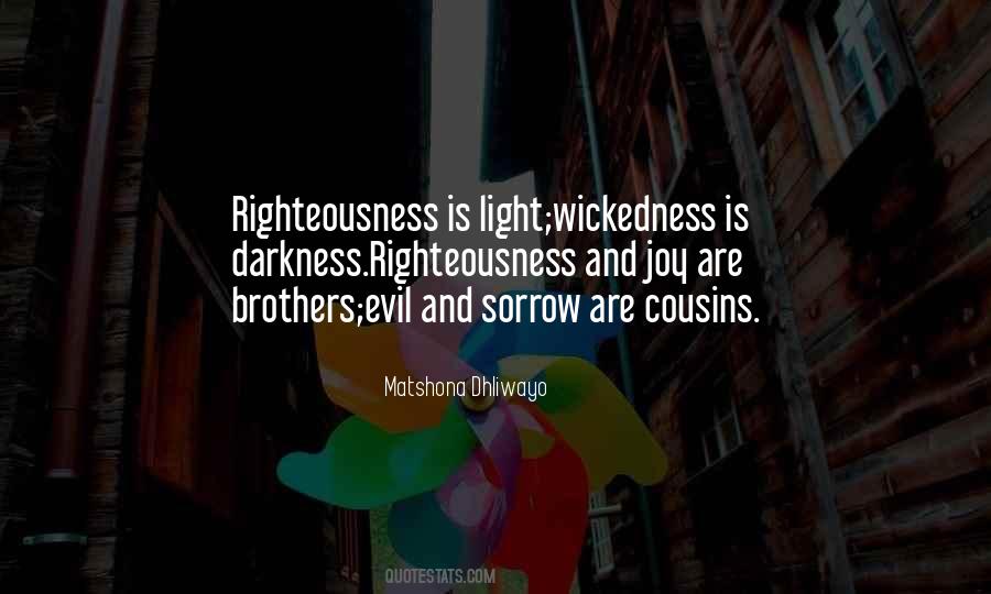 Quotes About Evil And Darkness #1698271