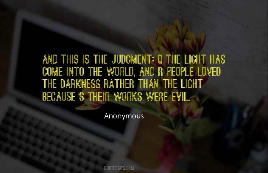 Quotes About Evil And Darkness #222308