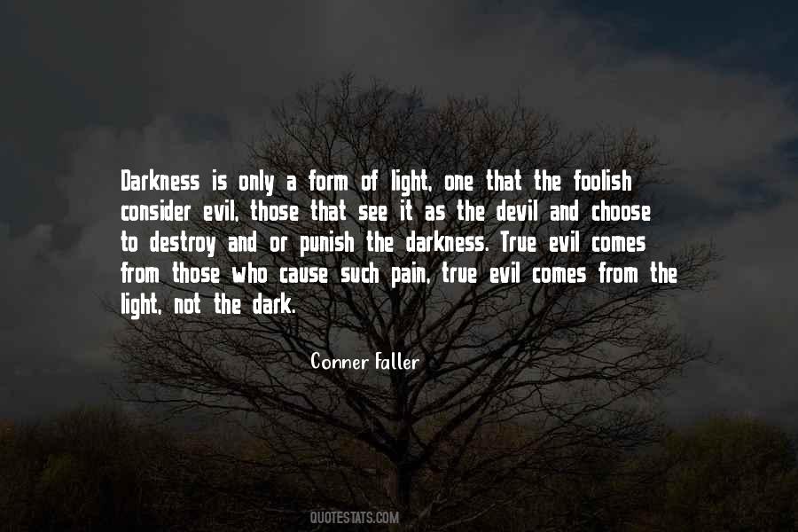 Quotes About Evil And Darkness #60077