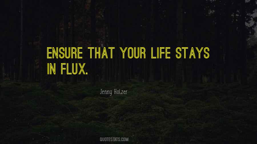 Quotes About Flux #485870
