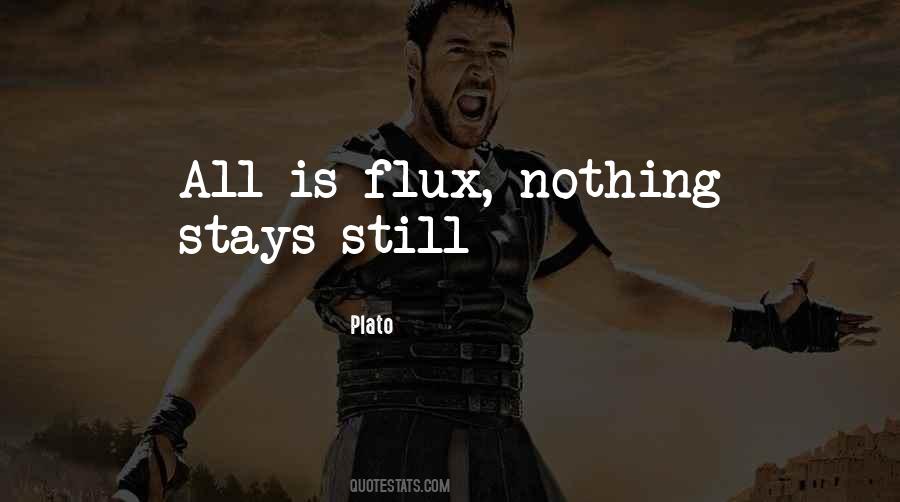 Quotes About Flux #634157