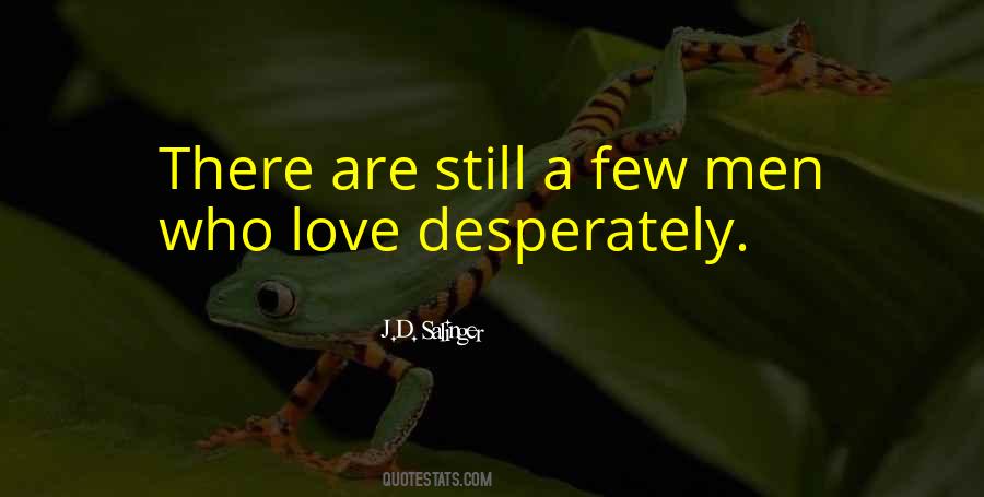 Love Desperately Quotes #1207107