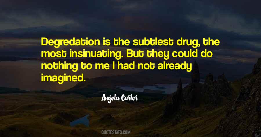 Quotes About Insinuating #1738157