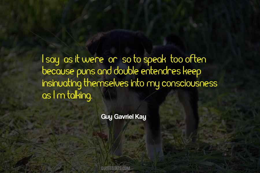Quotes About Insinuating #720317