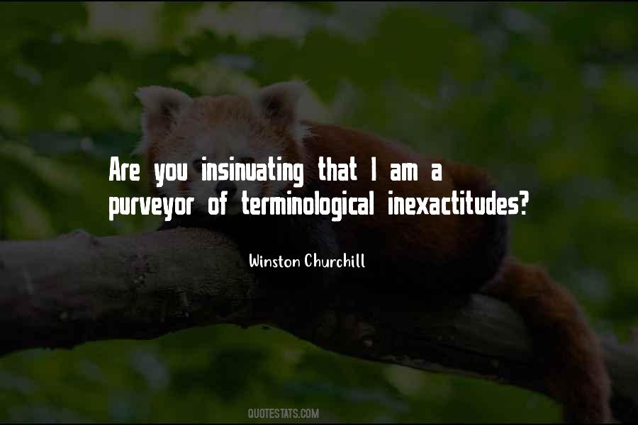 Quotes About Insinuating #770234