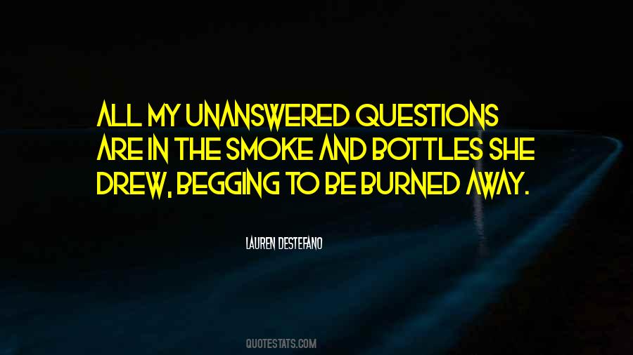 Quotes About Unanswered Questions #1497714