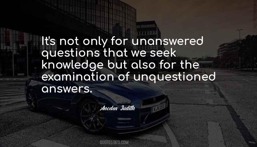 Quotes About Unanswered Questions #1560055