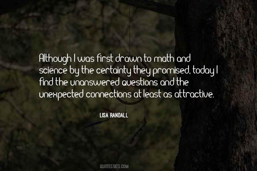 Quotes About Unanswered Questions #180339