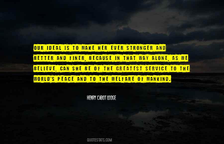 Quotes About Stronger Alone #1735228