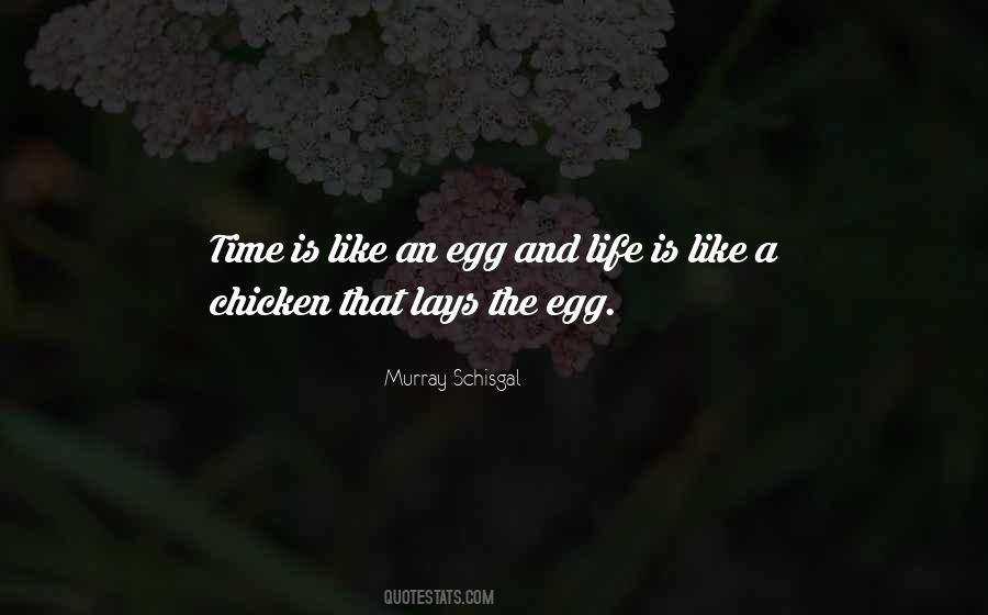 Chicken Or Egg Quotes #412286