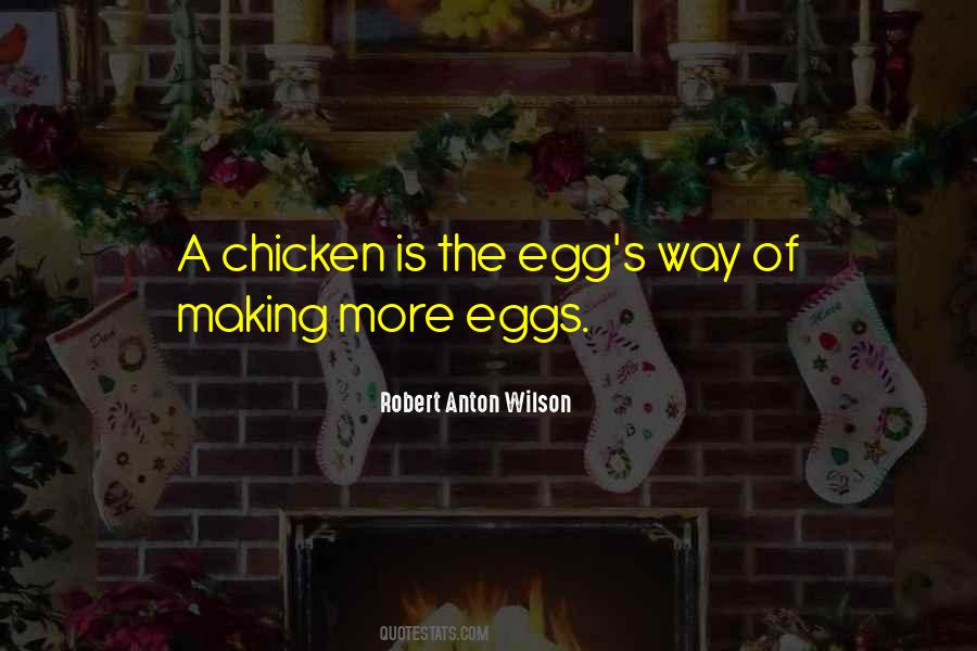 Chicken Or Egg Quotes #602401
