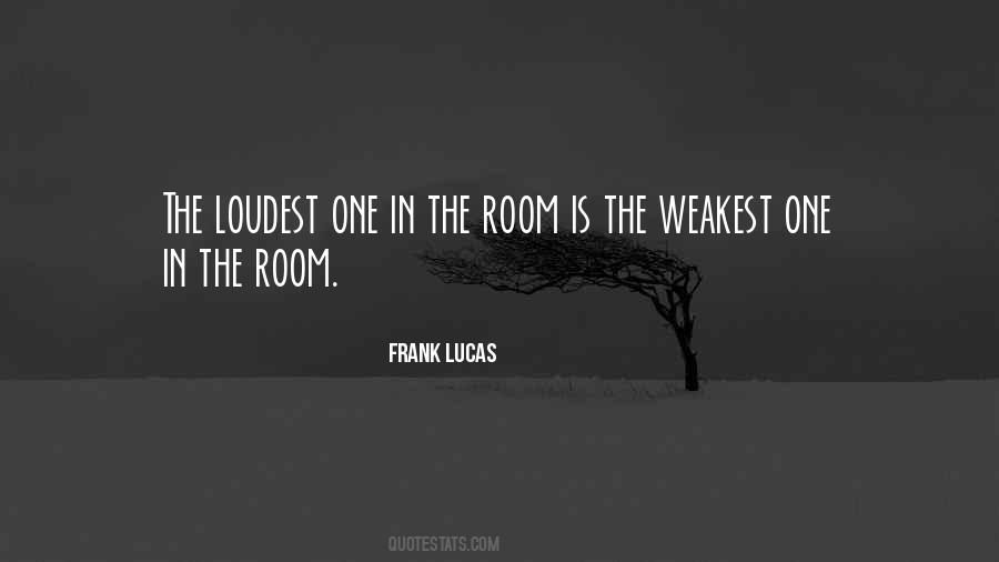 Quotes About The Weakest #1389838