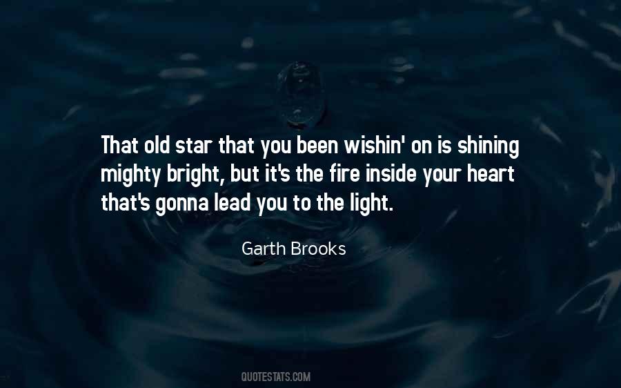 Quotes About Light Shining On You #1615939
