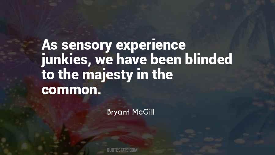 Sensory Experience Quotes #1219928