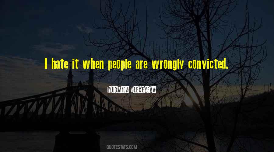 Quotes About Wrongly Convicted #1707155