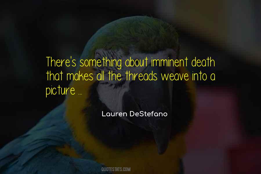 Quotes About Imminent Death #1328607