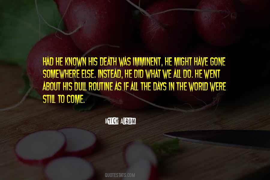 Quotes About Imminent Death #212013