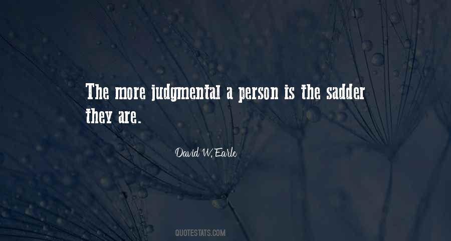 Quotes About Judgemental #1706227