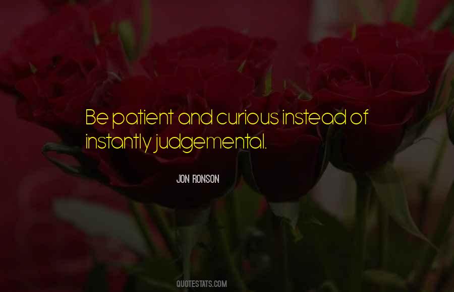 Quotes About Judgemental #526724