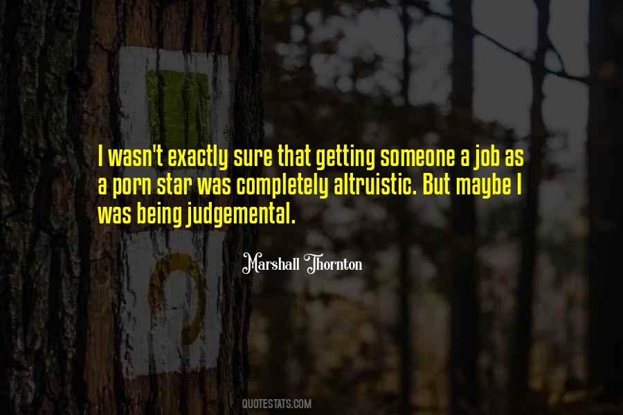 Quotes About Judgemental #534390