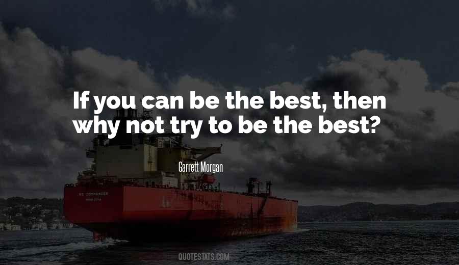 Be The Best Quotes #1328805