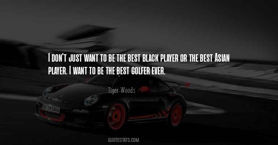Be The Best Quotes #1362011