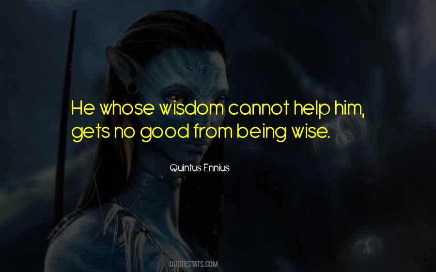 Wisdom Good Quotes #139353