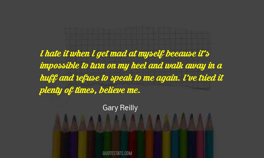 Quotes About Hate Being Ignored #2768