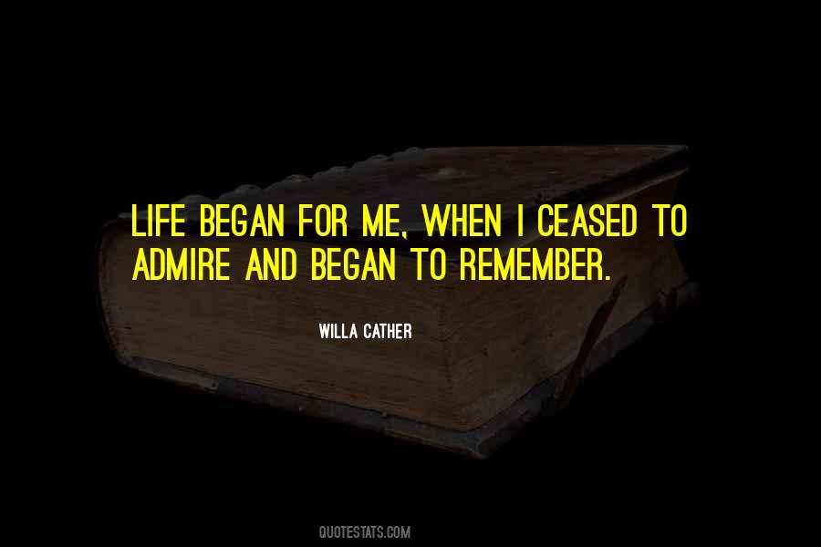 Life Began Quotes #651103