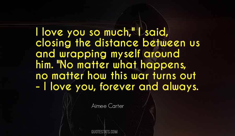 Quotes About The Distance #1327691