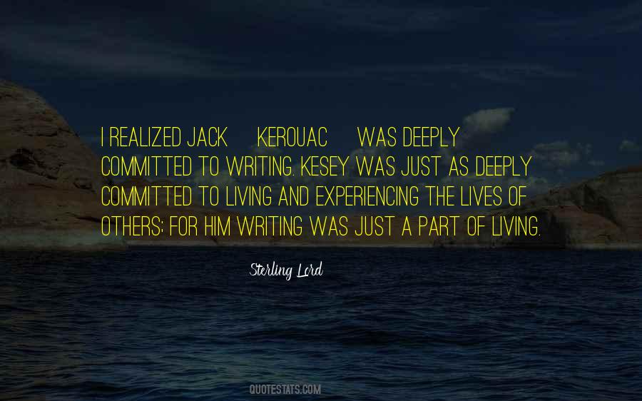 Quotes About Living Deeply #1569826