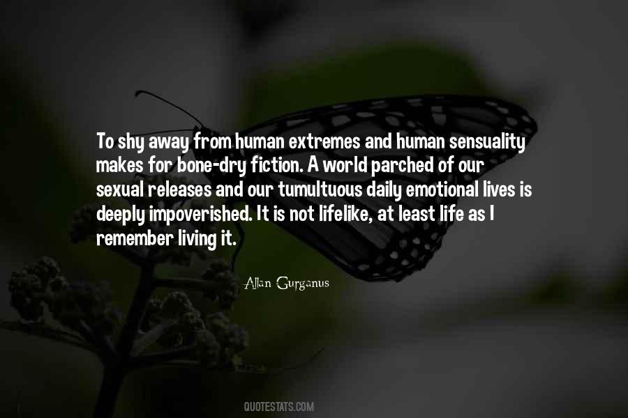 Quotes About Living Deeply #1706645