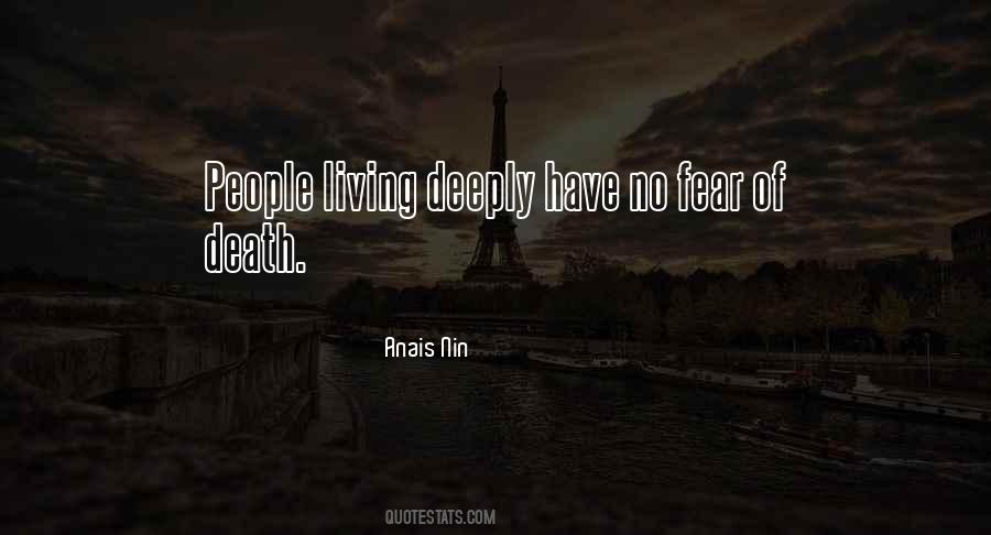 Quotes About Living Deeply #1839311