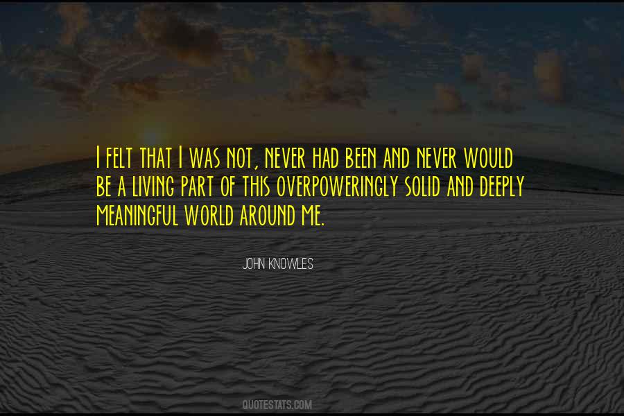 Quotes About Living Deeply #631708